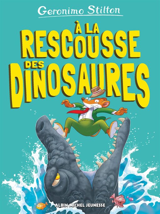 Cover image for A la rescousse des dinosaures !--tome 8